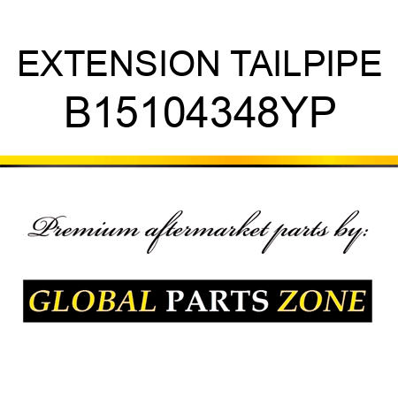 EXTENSION TAILPIPE B15104348YP