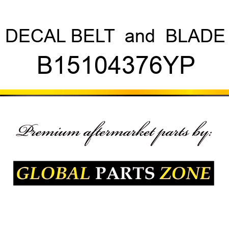 DECAL BELT & BLADE B15104376YP