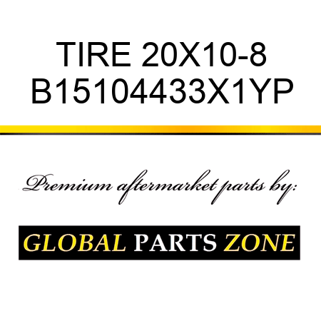 TIRE 20X10-8 B15104433X1YP