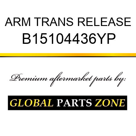 ARM TRANS RELEASE B15104436YP