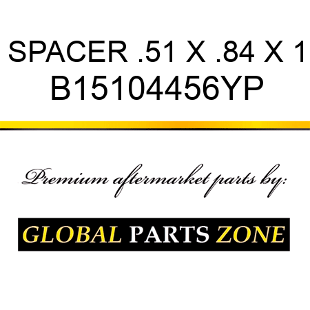 SPACER .51 X .84 X 1 B15104456YP