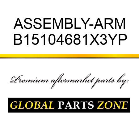 ASSEMBLY-ARM B15104681X3YP