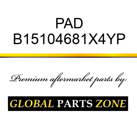 PAD B15104681X4YP