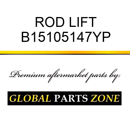 ROD LIFT B15105147YP