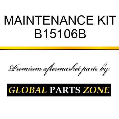 MAINTENANCE KIT B15106B