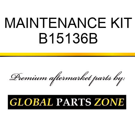 MAINTENANCE KIT B15136B