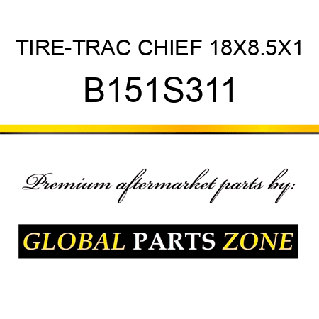 TIRE-TRAC CHIEF 18X8.5X1 B151S311