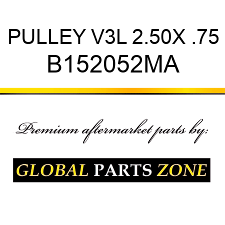 PULLEY V3L 2.50X .75 B152052MA