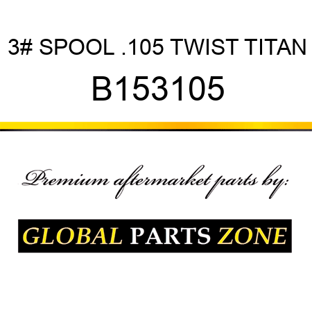 3# SPOOL .105 TWIST TITAN B153105