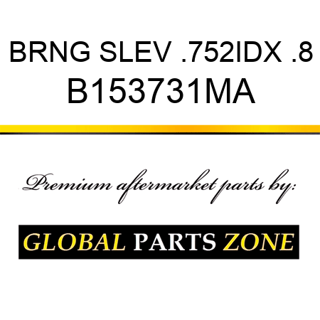 BRNG SLEV .752IDX .8 B153731MA