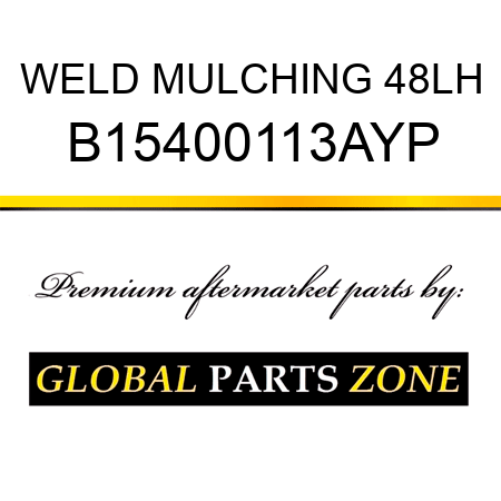 WELD MULCHING 48LH B15400113AYP