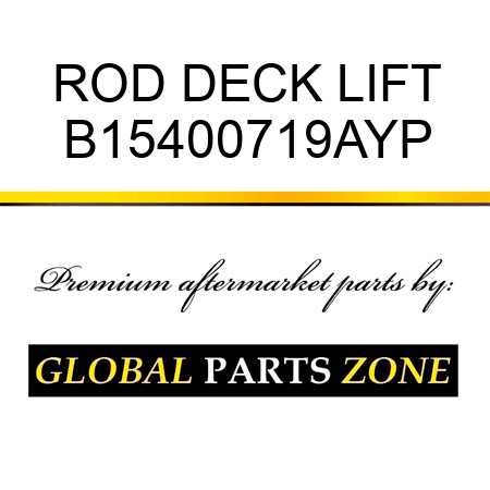 ROD DECK LIFT B15400719AYP