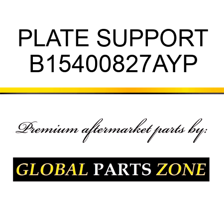 PLATE SUPPORT B15400827AYP