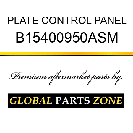 PLATE CONTROL PANEL B15400950ASM