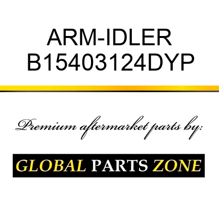 ARM-IDLER B15403124DYP