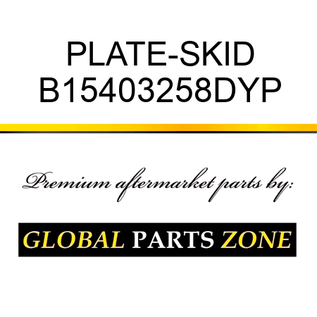 PLATE-SKID B15403258DYP