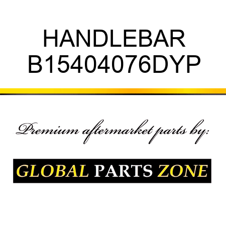 HANDLEBAR B15404076DYP