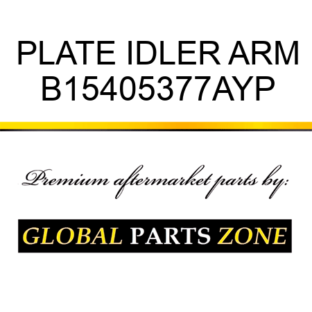 PLATE IDLER ARM B15405377AYP