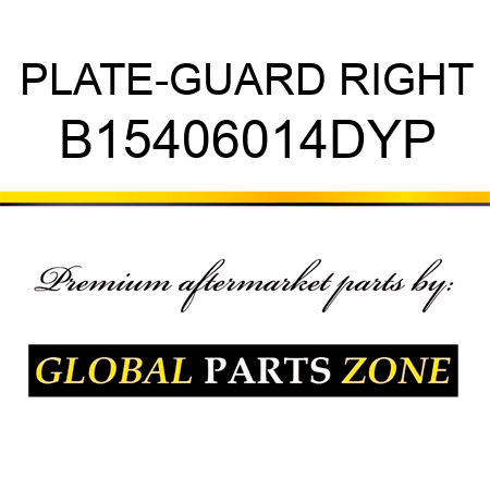 PLATE-GUARD RIGHT B15406014DYP