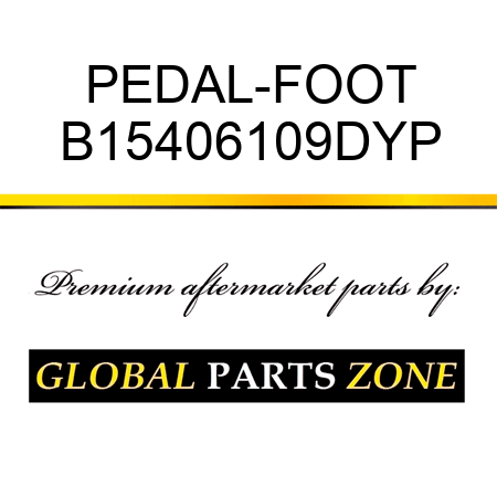 PEDAL-FOOT B15406109DYP