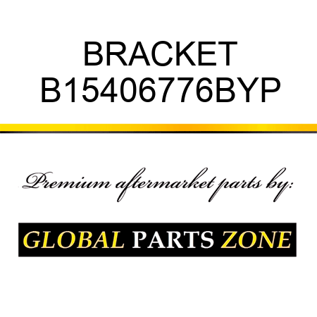 BRACKET B15406776BYP