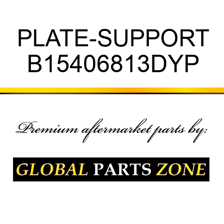 PLATE-SUPPORT B15406813DYP