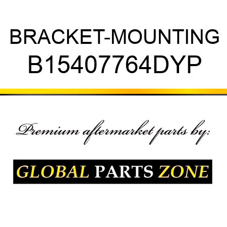 BRACKET-MOUNTING B15407764DYP