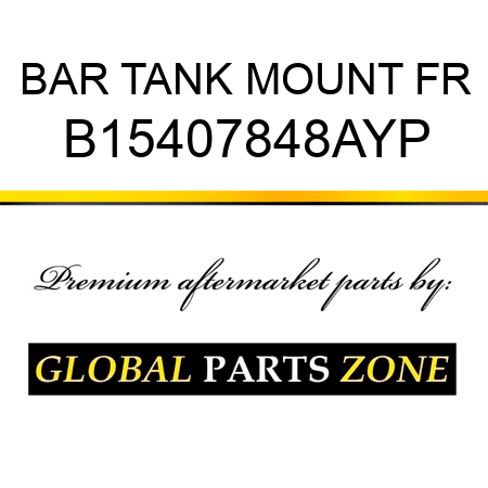 BAR TANK MOUNT FR B15407848AYP