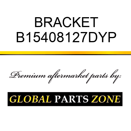 BRACKET B15408127DYP