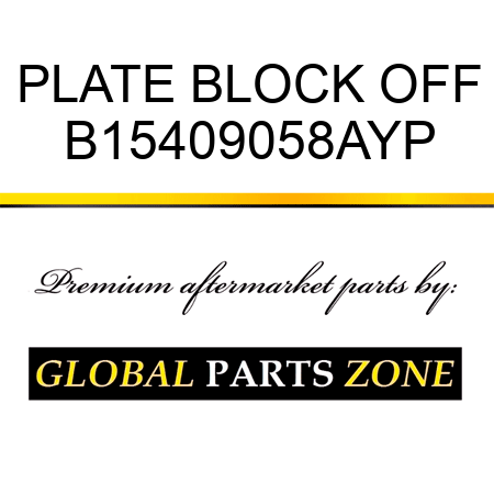 PLATE BLOCK OFF B15409058AYP