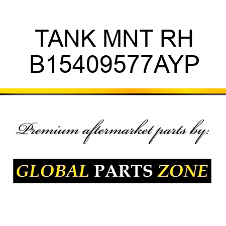 TANK MNT RH B15409577AYP