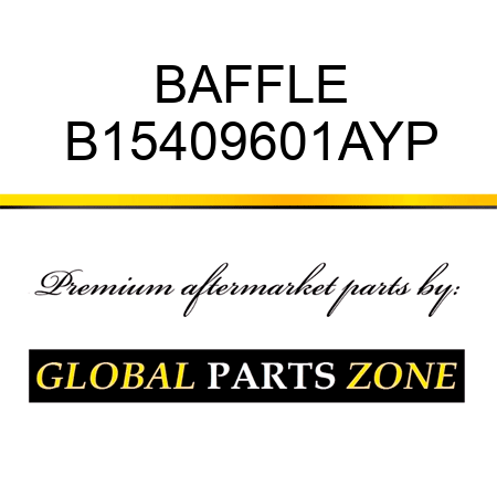 BAFFLE B15409601AYP