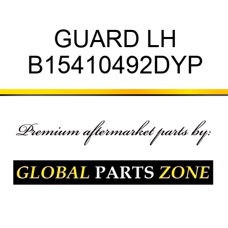 GUARD LH B15410492DYP