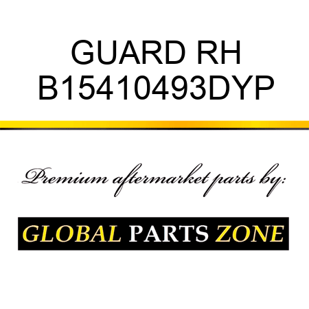 GUARD RH B15410493DYP