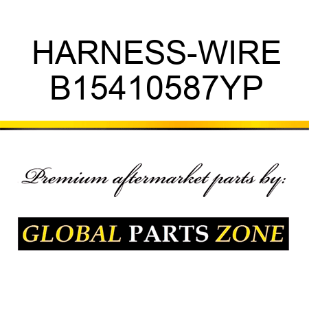 HARNESS-WIRE B15410587YP