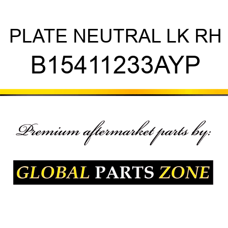 PLATE NEUTRAL LK RH B15411233AYP