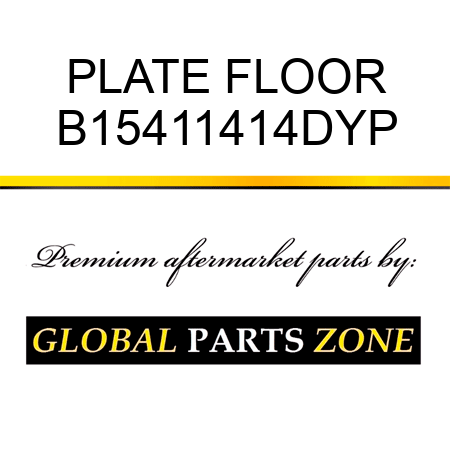 PLATE FLOOR B15411414DYP