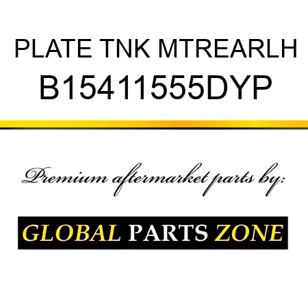 PLATE TNK MTREARLH B15411555DYP