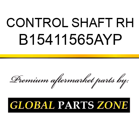 CONTROL SHAFT RH B15411565AYP