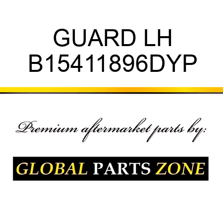 GUARD LH B15411896DYP