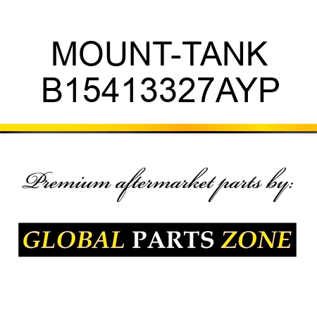 MOUNT-TANK B15413327AYP