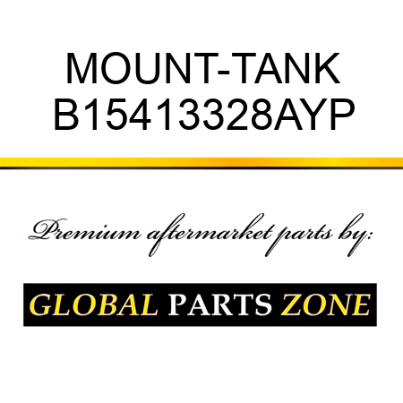 MOUNT-TANK B15413328AYP