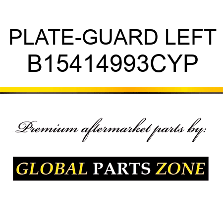 PLATE-GUARD LEFT B15414993CYP