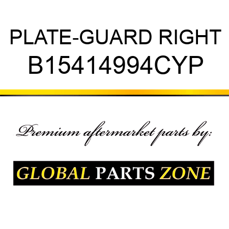 PLATE-GUARD RIGHT B15414994CYP