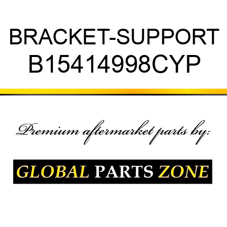 BRACKET-SUPPORT B15414998CYP