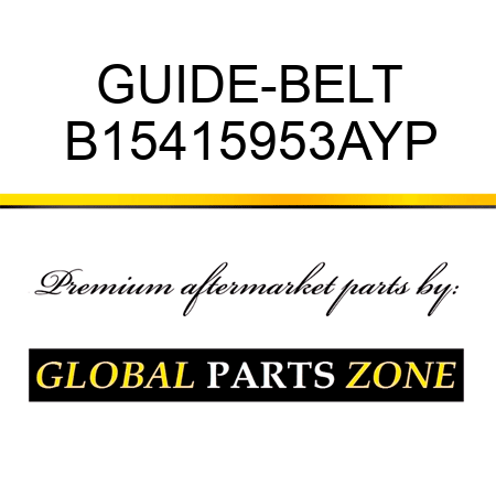 GUIDE-BELT B15415953AYP