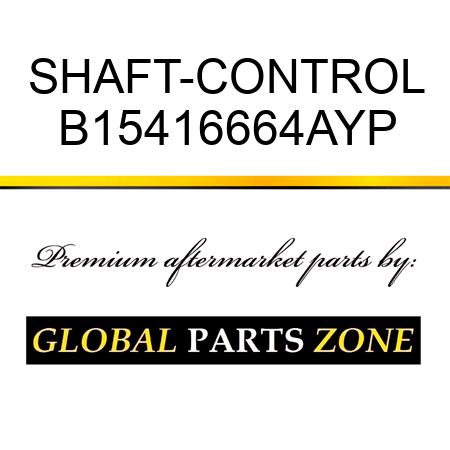 SHAFT-CONTROL B15416664AYP