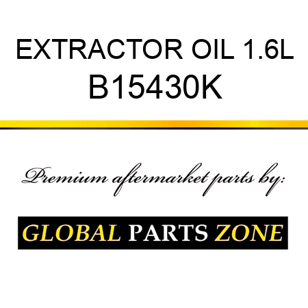 EXTRACTOR OIL 1.6L B15430K