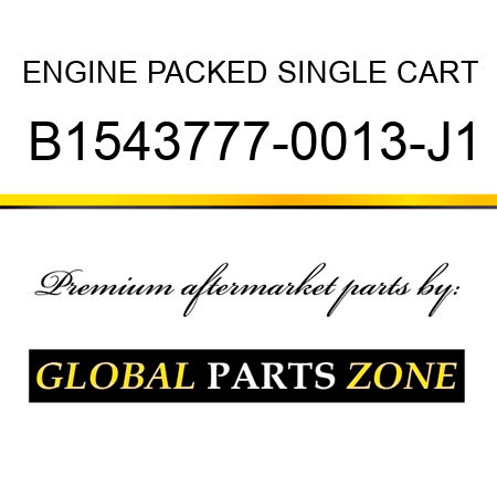 ENGINE PACKED SINGLE CART B1543777-0013-J1