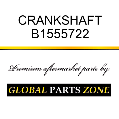 CRANKSHAFT B1555722